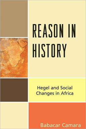 Reason in History de Babacar Camara