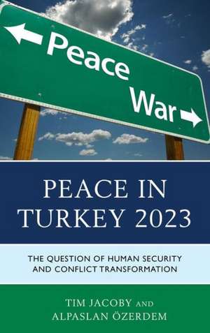 Peace in Turkey 2023 de Tim Jacoby