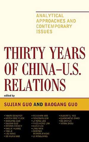 Thirty Years of China-U.S. Relations