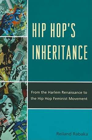 Hip Hop Inheritance de Reiland Rabaka