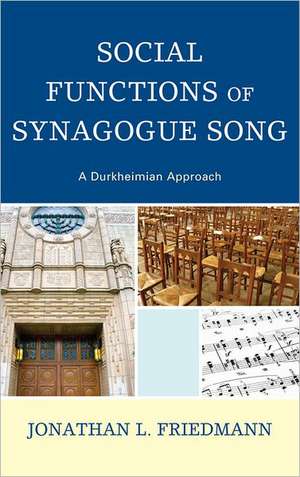 Social Functions of Synagogue Song de Jonathan L. Friedmann