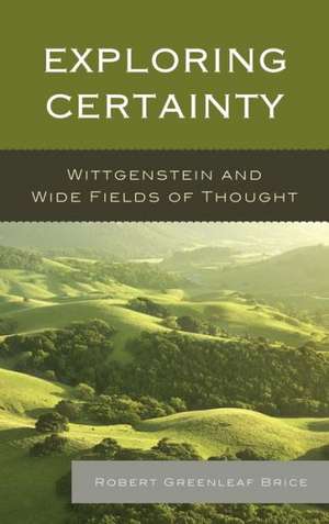 Brice, R: Exploring Certainty
