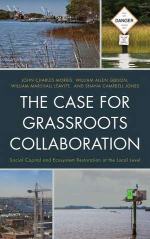 Case for Grassroots Collaboration de John C Morris