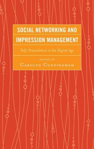 Social Networking and Impression Management