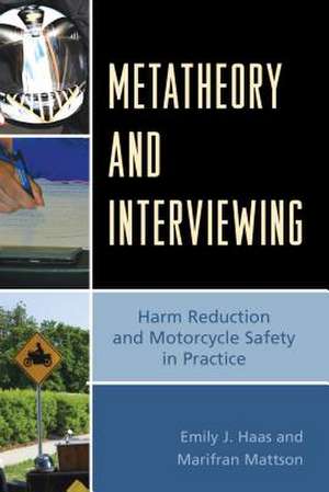 Metatheory and Interviewing de Emily J. Haas