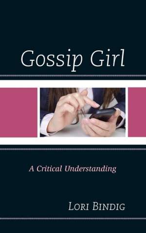 Gossip Girl de Lori Bindig