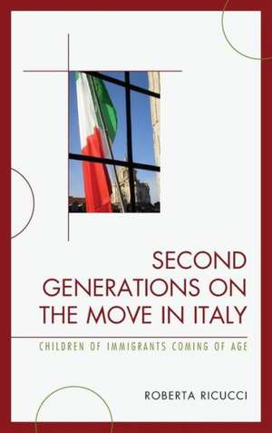 Second Generations on the Move in Italy de Roberta Ricucci