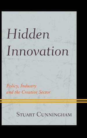 Hidden Innovation de Stuart Cunningham