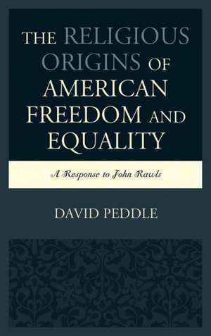 The Religious Origins of American Freedom and Equality