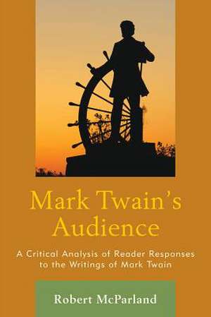 Mark Twain's Audience de Robert P. McParland