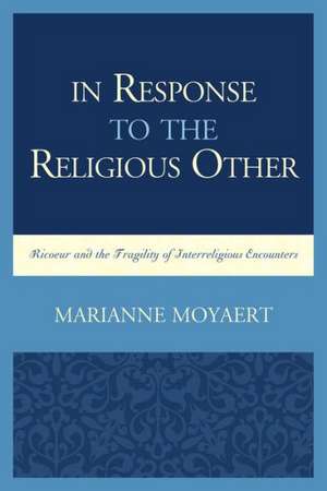 In Response to the Religious Other de Marianne Moyaert