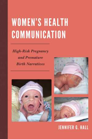 Women's Health Communication de Jennifer Gibb Hall