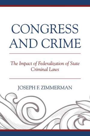 Congress and Crime de Joseph F. Zimmerman