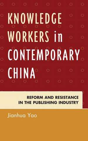 KNOWLEDGE WORKERS IN CONTEMPORPB de Jianhua Yao