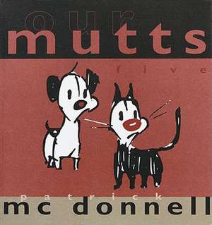 Our Mutts: Five de Patrick Mcdonnell