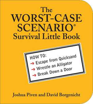 The Worst-Case Scenario Little Book for Survival de Joshua Piven