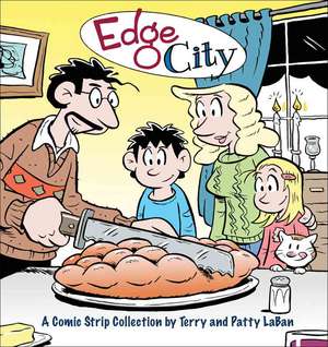 Edge City: A Comic Strip Collection de Terry And Patty Laban