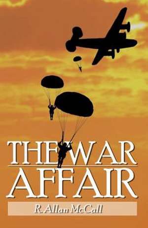 The War Affair de Allan McCall