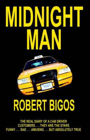 Midnight Man de Robert Joseph Bigos