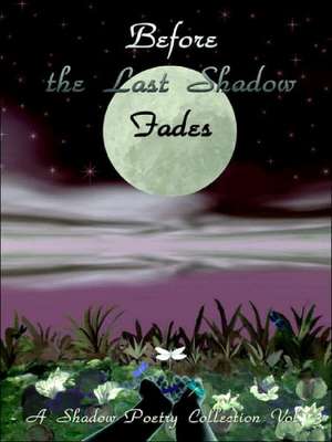 Before the Last Shadow Fades de the Author