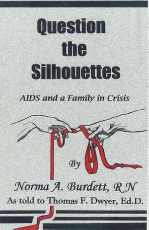 Question the Silhouettes de Norma Burdett