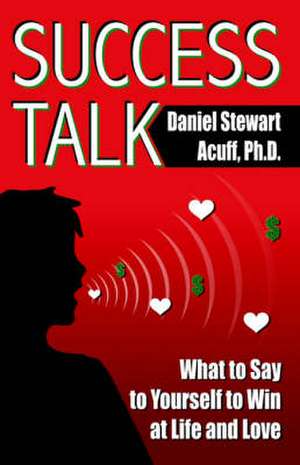 Success Talk de Daniel Stewart Acuff