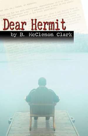 Dear Hermit de B. McClenon Clark