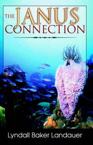 The Janus Connection de Lyndall Baker Landauer