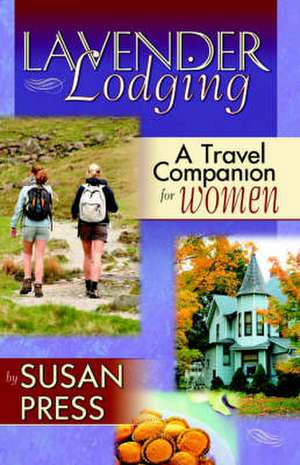 Lavender Lodging de Susan Press