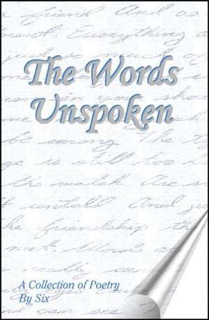 The Words Unspoken de Six