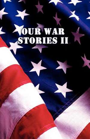 Our War Stories II de Marvin Harper