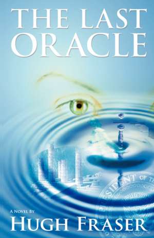 The Last Oracle de Hugh Fraser