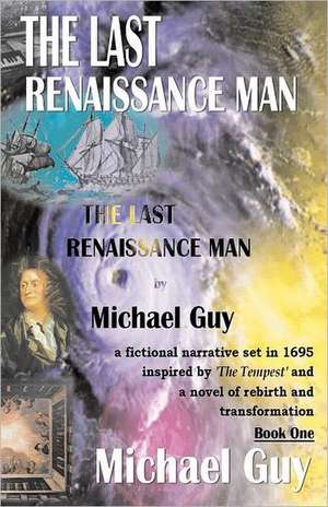 The Last Renaissance Man de Michael Guy