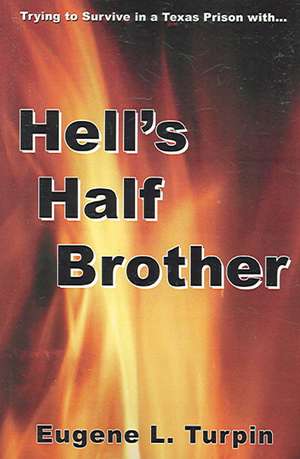 Hell's Half Brother de Eugene L. Turpin