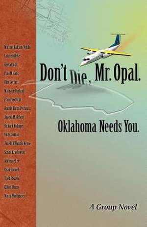 Don't Die Mr. Opal de St Charles Writers Group