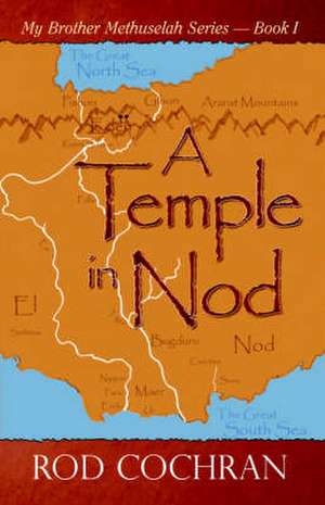 A Temple in Nod de Rod Cochran