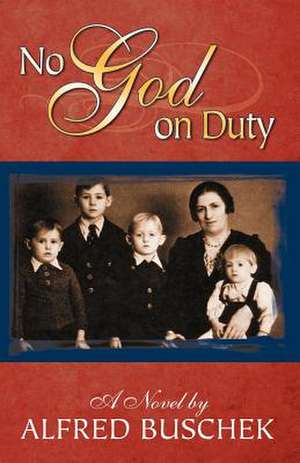 No God on Duty: A Sacred Approach to Disciplined Knowing de Alfred Buschek