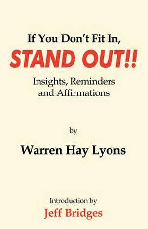 If You Don't Fit In, Stand Out!! de Warren Hay Lyons