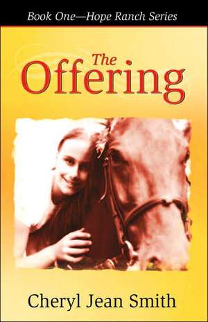 The Offering de Cheryl Jean Smith