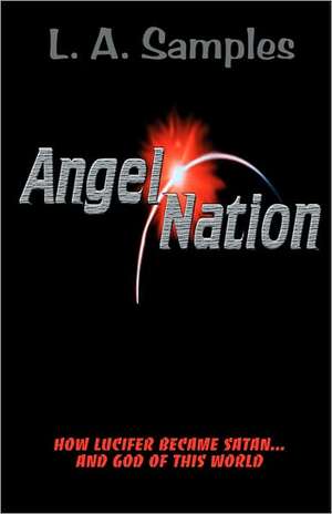 Angel Nation de L. A. Samples