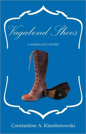 Vagabond Shoes de Constantine A. Klamborowski