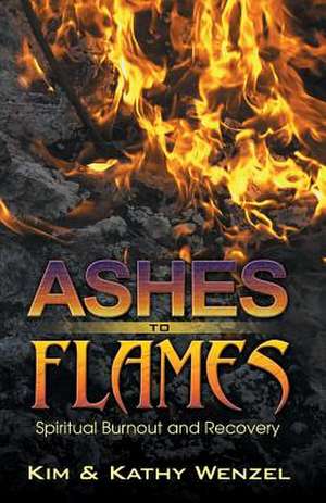 Ashes to Flames de Kim Wenzel