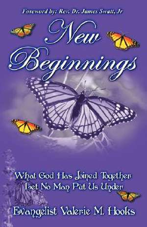 New Beginnings de Evangelist Valerie M. Hooks