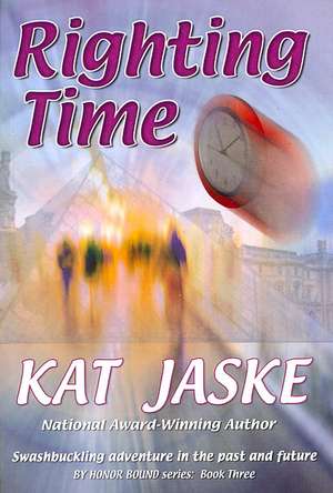 Righting Time de Kat Jaske