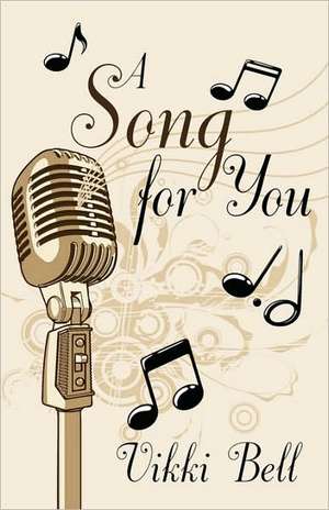 A Song for You de Vikki Bell