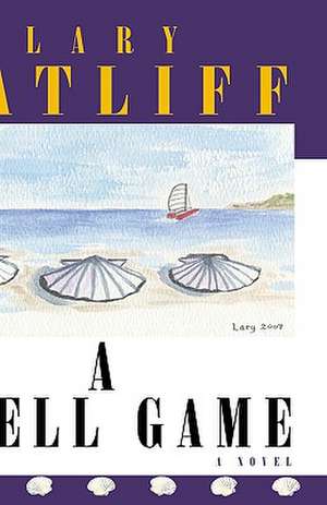 A Shell Game de Lary Ratliff