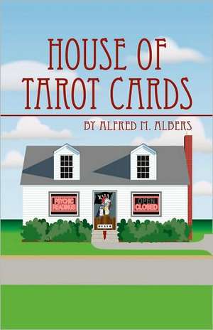 House of Tarot Cards de Alfred M. Albers