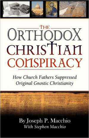 The Orthodox Christian Conspiracy de Joseph P. Macchio