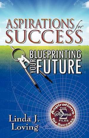 Aspirations for Success de Linda J. Loving