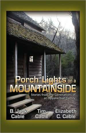 Porch Lights on a Mountainside de Tim Cable